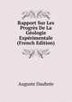 Rapport Sur Les Progres De La Geologie Experimentale (French Edition), Auguste Daubree 