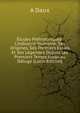 ?tudes Pr?historiques: L'industrie Humaine, Ses Origines, Ses Premiers Essais Et Ses L?gendes Depuis Les Premiers Temps Jusqu'au D?luge (Latin Edition), A Daux 