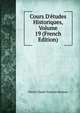 Cours D'?tudes Historiques, Volume 19 (French Edition), Pierre Claude Francois Daunou 