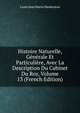 Histoire Naturelle, Generale Et Particuliere, Avec La Description Du Cabinet Du Roy, Volume 13 (French Edition), Louis Jean Marie Daubenton 