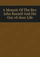 A Memoir Of The Rev. John Russell And His Out-of-door Life, 