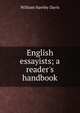 English essayists; a reader's handbook, William Hawley Davis 