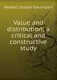 Value and distribution; a critical and constructive study, Herbert Joseph Davenport 
