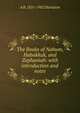 The Books of Nahum, Habakkuk, and Zephaniah: with introduction and notes, A B. 1831-1902 Davidson 