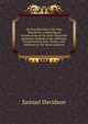 An introduction to the New Testament: containing an examination of the most important questions relating to the authority, interpretation, and . books, with reference to the latest inquiries, Samuel Davidson 