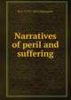 Narratives of peril and suffering, R A. 1777?-1852 Davenport 