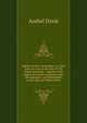History of New Amsterdam: or, New York as it was in the days of the Dutch governors : together with papers on events connected with the American . on Philadelphia in the times of William Penn, Asahel Davis 