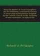 Mary the Mother of Christ in prophecy and its fulfillment: controversial letters in vindication of the position assigned by the Catholic Church to the . economy of man's salvation : in reply to the, Richard F. d. 1918 Quigley 