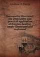 Neuropathy illustrated; the philosophy and practical application of drugless healing, amply illustrated and explained, Andrew P. Davis 