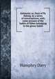 Salmonia: or, Days of fly fishing. In a series of conversations; with some account of the habits of fishes belonging to the genus Salmo, Humphry Davy 