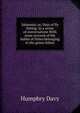 Salmonia; or, Days of fly fishing. In a series of conversations With some account of the habits of fishes belonging to the genus Salmo, Humphry Davy 