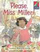 Cambridge Storybooks. Level 2. Please, Miss Miller!, Bradman/Lamont 