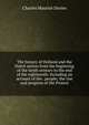 The history of Holland and the Dutch nation from the beginning of the tenth century to the end of the eighteenth: including an account of the . people; the rise and progress of the Protest, Charles Maurice Davies 
