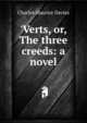 'Verts, or, The three creeds: a novel, Charles Maurice Davies 