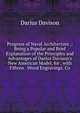 Progress of Naval Architecture .: Being a Popular and Brief Explanation of the Principles and Advantages of Darius Davison's New American Model, for . with Fifteen . Wood Engravings. Co, Darius Davison 