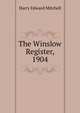 The Winslow Register, 1904, Harry Edward Mitchell 