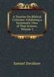 A Treatise On Biblical Criticism: Exhibiting a Systematic View of That Science, Volume 1, Samuel Davidson 