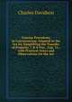 Concise Precedents in Conveyancing: Adapted to the Act for Simplifying the Transfer of Property, 7 & 8 Vict., Cap. 76 ; with Practical Notes and Observations On the Act, Charles Davidson 