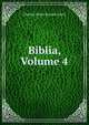 Biblia, Volume 4, Charles Henry Stanley Davis 