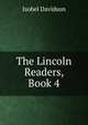 The Lincoln Readers, Book 4, Isobel Davidson 
