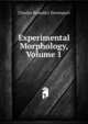 Experimental Morphology, Volume 1, Davenport Charles Benedict 