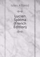 Lucien Spalma (French Edition), Jules A David 