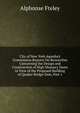 City of New York Aqueduct Commission Reports On Researches Concerning the Design and Construction of High Masonry Dams in View of the Proposed Building of Quaker Bridge Dam, Part 1, Alphonse Fteley 