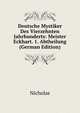 Deutsche Mystiker Des Vierzehnten Jahrhunderts: Meister Eckhart. 1. Abtheilung (German Edition), Nicholas 