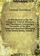 An Introduction to the Old Testament: Critical, Historical and Theological, Containing a Discussion of the Most Important Questions Belonging to the Several Books, Volume 2, Samuel Davidson 