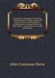Letters from Paraguay: Describing the Settlements of Montevideo and Buenos Ayres; the Presidencies of Rioja Minor, Nombre De Dios, St. Mary and St. . Ceremonies, &c. of the Inhabitants ., John Constanse Davie 