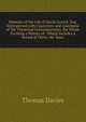 Memoirs of the Life of David Garrick, Esq: Interspersed with Characters and Anecdotes of His Theatrical Contemporaries. the Whole Forming a History of . Which Includes a Period of Thirty-Six Years, Thomas Davies 