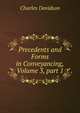 Precedents and Forms in Conveyancing, Volume 3, part 1, Charles Davidson 