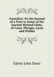 Anatolica: Or the Journal of a Visit to Some of the Ancient Ruined Cities, of Caria, Phrygia, Lycia and Pisidia, Edwin John Davis 