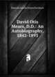 David Otis Mears, D.D.: An Autobiography, 1842-1893, Hannah Amelia Noyes Davidson 