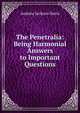 The Penetralia: Being Harmonial Answers to Important Questions, Andrew Jackson Davis 
