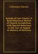 Synods of Law-Courts: A Brief Historical Sketch of Church Jurisdiction, with Special Reference to the Law of Appeal in Matters of Doctrine, J Silvester Davies 