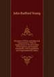 Elements of Plane and Spherical Trigonometry: With Its Applications to the Principles of Navigation and Nautical Astronomy; with Logarithmic and Trigonometrical Tables, John Radford Young 