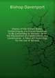 History of the United States: Containing All the Events Necessary to Be Committed to Memory : With the Declaration of Independence, the Constitution . a Table of Chronology, for the Use of Schools, Bishop Davenport 