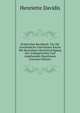 Praktisches Kochbuch: Fur Die Gewohnliche Und Feinere Kuche Mit Besonderer Berucksichtigung Der Anfangerinnen Und Angehenden Hausfrauen (German Edition), Henriette Davidis 