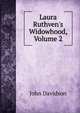 Laura Ruthven's Widowhood, Volume 2, John Davidson 