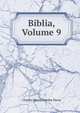 Biblia, Volume 9, Charles Henry Stanley Davis 