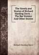 The Novels and Stories of Richard Harding Davis .: The Bar Sinister And Other Stories, Richard Harding Davis 