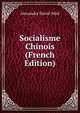 Socialisme Chinois (French Edition), Alexandra David-Neel 