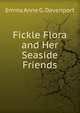 Fickle Flora and Her Seaside Friends, Emma Anne G. Davenport 
