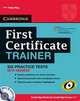 First Certificate Trainer. Six Practice Tests with Answers (+ Audio CD), May, Peter 