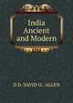 India Ancient and Modern, D D. DAVID O.. ALLEN 