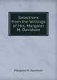 Selections from the Writings of Mrs. Margaret M. Davidson, Margaret M. Davidson 