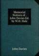 Memorial Notices of . John Davies Ed. by W.H. Hale., John Davies 