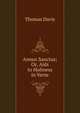 Annus Sanctus; Or, Aids to Holiness in Verse, Thomas Davis 