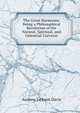 The Great Harmonia: Being a Philosophical Revelation of the Natural, Spiritual, and Celestrial Universe, Andrew Jackson Davis 
